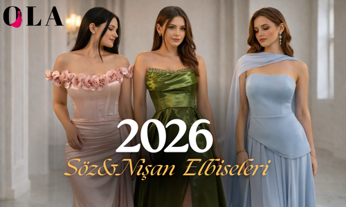 2026 Söz ve Nişan Elbisesi Önerileri